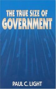 The True Size of Government by Paul Charles Light