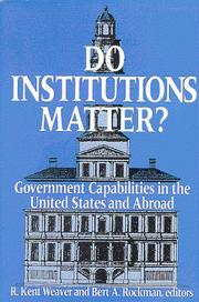 Cover of: Do institutions matter?: government capabilities in the United States and abroad