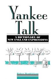 Cover of: Yankee talk: a dictionary of New England expressions
