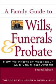 A family guide to wills, funerals, and probate : how to protect yourself and your survivors