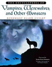Cover of: The encyclopedia of vampires, werewolves, and other monsters by Rosemary Guiley