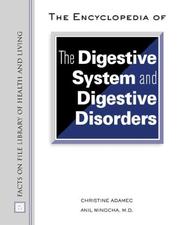 The encyclopedia of the digestive system and digestive disorders by Anil Minocha