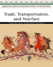 Cover of: Trade, Transportation, And Warfare (American Indian Contributions to the World)
