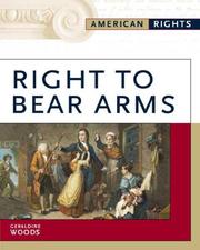 Cover of: Right to bear arms by Geraldine Woods