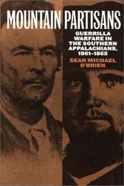 Cover of: Mountain partisans: guerrilla warfare in the southern Appalachians, 1861-1865