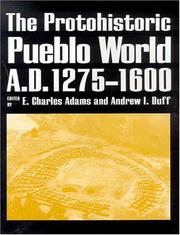 Cover of: The Protohistoric Pueblo World, A.D. 1275-1600