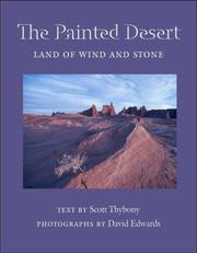 Cover of: The Painted Desert: Land of Wind And Stone (Desert Places)
