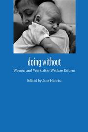 Cover of: Doing Without: Women And Work After Welfare Reform