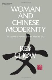 Cover of: Woman and Chinese modernity: the politics of reading between West and East