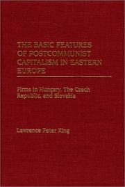 The basic features of postcommunist capitalism in Eastern Europe : firms in Hungary, the Czech Republic, and Slovakia