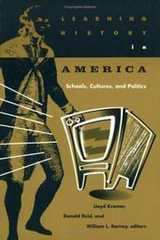 Learning history in America : schools, cultures, and politics