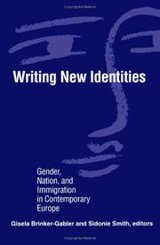 Cover of: Writing New Identities: Gender, Nation, and Immigration in Contemporary Europe
