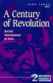Cover of: A Century of Revolution: Social Movements in Iran (Social Movements, Protest, and Contention, Vol 2)