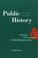 Cover of: Public history, private stories
