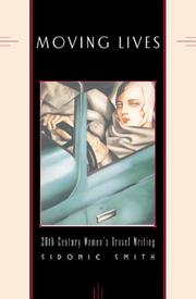 Cover of: Moving Lives: Twentieth-Century Women's Travel Writing