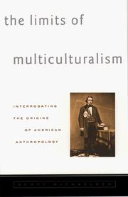 The limits of multiculturalism : interrogating the origins of American anthropology