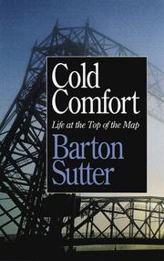 Cover of: Cold comfort: life at the top of the map