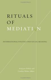 Rituals of mediation : international politics and social meaning