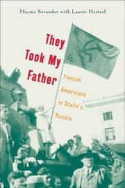 Cover of: They took my father: Finnish Americans in Stalin's Russia