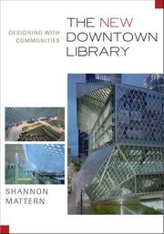 Cover of: The New Downtown Library: Designing with Communities