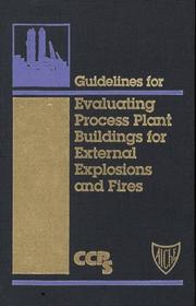 Guidelines for evaluating process plant buildings for external explosions and fires