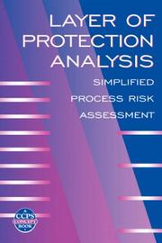 Layer of protection analysis : simplified process risk assessment