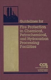 Guidelines for fire protection in chemical, petrochemical, and hydrocarbon processing facilities