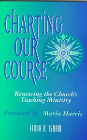 Cover of: Charting our course: renewing the church's teaching ministry