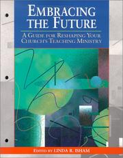 Cover of: Embracing the Future: A Guide for Reshaping Your Church's Teaching Ministry