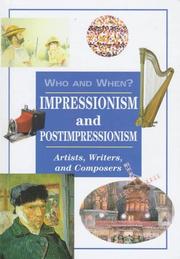 Cover of: Impressionism and postimpressionism: artists, writers, and composers
