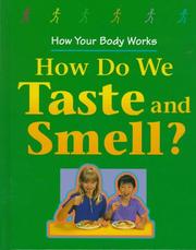 Cover of: How do we taste and smell?