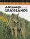 Cover of: Animals of the grasslands