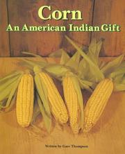 Cover of: Corn: An American Indian Gift (Pair-It Books)