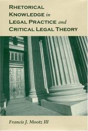 Rhetorical knowledge in legal practice and critical legal theory