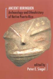 Cover of: Ancient Borinquen: archaeology and ethnohistory of native Puerto Rico