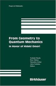 Cover of: From Geometry to Quantum Mechanics: In Honor of Hideki Omori (Progress in Mathematics)