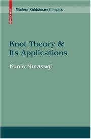 Cover of: Knot Theory and its Applications (Modern Birkhäuser Classics)