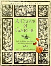 A clove of garlic : garlic for health and cookery : recipes and traditions