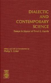 Dialectic and contemporary science by Errol E. Harris, Philip T. Grier
