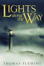 Cover of: Lights along the way: great stories of American faith