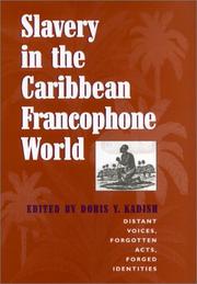 Slavery in the Caribbean Francophone world : distant voices, forgotten acts, forged identities