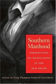 Cover of: Southern manhood: perspectives on masculinity in the Old South