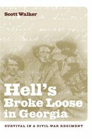 Cover of: Hell's Broke Loose in Georgia: Survival in a Civil War Regiment