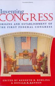 Cover of: Inventing Congress: origins and establishment of the First Federal Congress