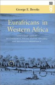 Cover of: Eurafricans in western Africa: commerce, social status, gender, and religious observance from the sixteenth to the eighteenth century