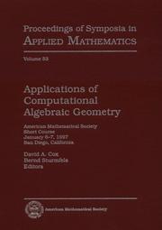 Cover of: Applications of computational algebraic geometry: American Mathematical Society short course, January 6-7, 1997, San Diego, California