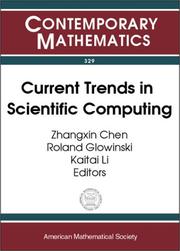 Current trends in scientific computing : ICM 2002 Beijing Satellite Conference on Scientific Computing, August 15-18, 2002, Xi'an Jiaotang University, Xi'an, China