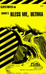Cover of: Bless Me, Ultima (Cliffs Notes) by Rudolfo A. Anaya