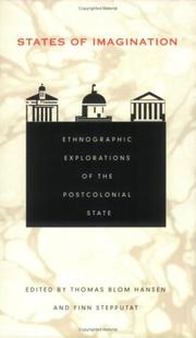 Cover of: States of Imagination: Ethnographic Explorations of the Postcolonial State (Politics, History, and Culture)