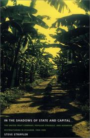 Cover of: In the Shadows of State and Capital: The United Fruit Company, Popular Struggle, and Agrarian Restructuring in Ecuador, 1900-1995 (American Encounters/Global Interactions)